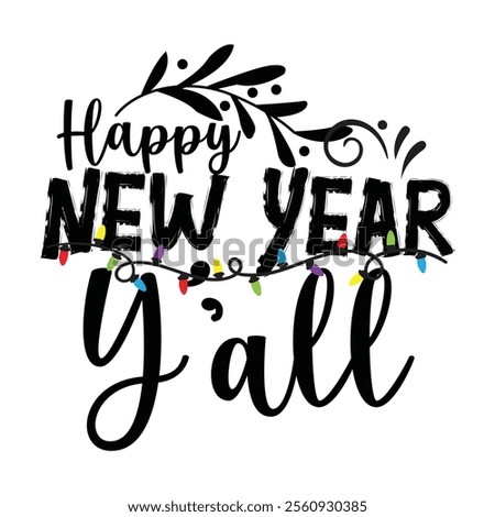 Happy new year SVG,, Design | Happy New Year SVG,, Cut File for Cutting | New year concept, lettering vector illustration isolated on white background.
