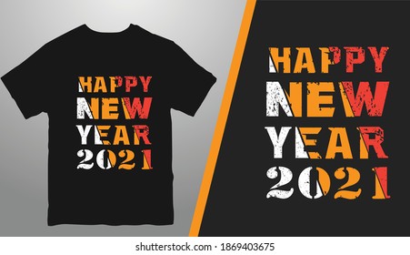 Happy new Year T shirt Design for your website or Teespring 