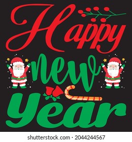 happy new year t shirt design, vector file.