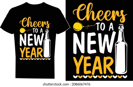 Happy New Year t shirt design. Happy New Year 2022 t shirt designs. New year celebration t shirt design for print, poster, and frame,  mug, banners, logo, vector.