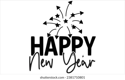 Happy New Year T shirt Design, Happy New Year 2023, New Year T shirt Design Bundle.