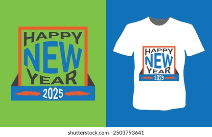 Happy New Year T shirt Design Print ready vector T-shirt design