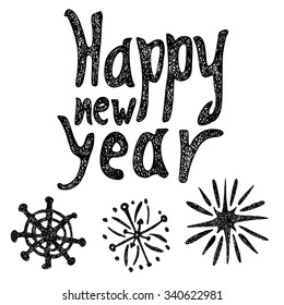 Happy new year - template for greeting card with hand drawn textured lettering and snowflakes