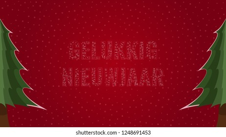 Happy New Year text in Dutch 'Gelukkig Nieuwjaar' filled with 'Happy New Year' text in many different laguages on a red snowy background with pine trees on sides