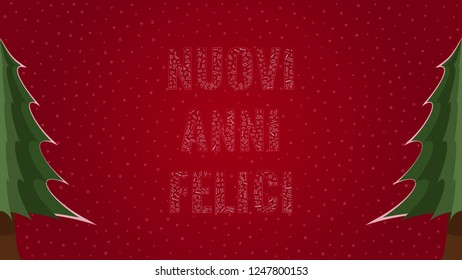 Happy New Year text in Italian 'Nuovi Anni Felici' filled with 'Happy New Year' text in many different laguages on a red snowy background with pine trees on sides