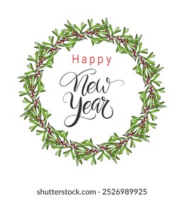 Happy New Year text lettering in round wreath of doodle branches with red berries, hand drawn, isolated on white background.