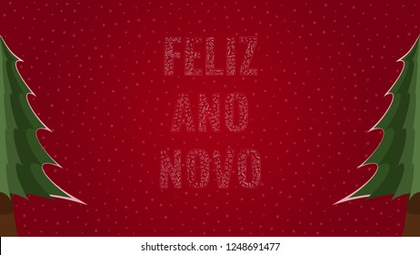 Happy New Year text in Portuguese 'Feliz Ano Novo' filled with 'Happy New Year' text in many different laguages on a red snowy background with pine trees on sides