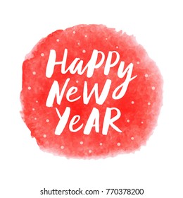 Happy New Year - trendy brush hand lettering. Isolated on blue watercolor background. Print for t-shirt, mug, greeting cart and other. Vector illustration.