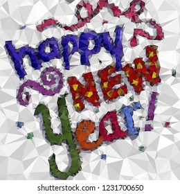 Happy New Year, Triangular  low poly, mosaic pattern background, Vector polygonal illustration graphic, Creative style with gradient