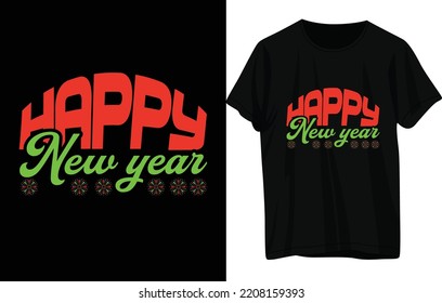 Happy New Year T-Shirt Design. 