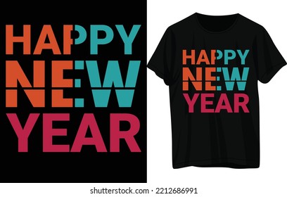 Happy New Year T-Shirt Design .