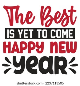 Happy new year T-shirt design, vector file .
