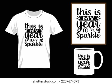 Happy new year t-shirt design SVG modern typography inspirational lettering quotes design