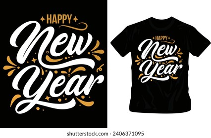 happy new year t-shirt design ready to print for festival