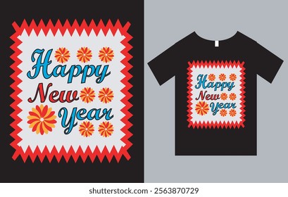 Happy new year T-Shirt Design vector file