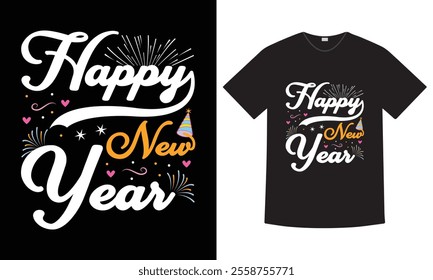 "Happy New Year" T-Shirt, designed to add a festive touch to your celebrations. party t-shirt holiday fashion t-shirt design