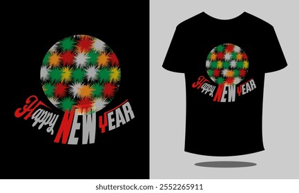 happy new year t-shirt, new year t-shirt, latest t shirt, nice tshirt