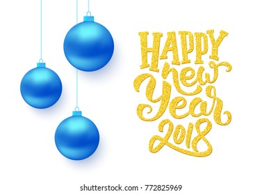 Happy New Year typographic text on white background with blue hanging christmas balls. Vector illustration for holidays with lettering