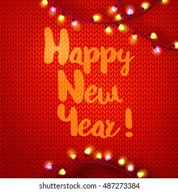 Happy New year typography on red kniting background with garland lights . Vector illustration for winter holidays.