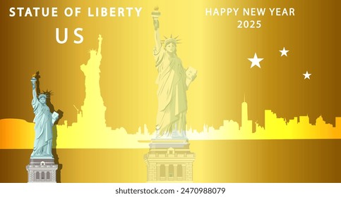 Happy New Year USA 2025 Statue of Liberty illustration. The back contains a beautiful vector city of the United States.