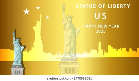 Happy New Year USA 2025 Statue of Liberty illustration. The back contains a beautiful vector city of the United States.