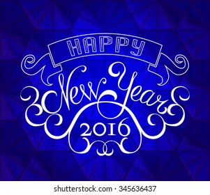 Happy New Year - vector calligraphy, lettering (card, banner, poster) on blue background. 