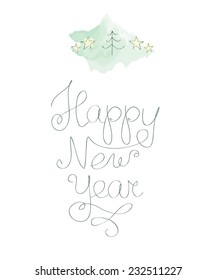 "Happy New Year" vector card with expression hand lettering. Handmade calligraphy.
