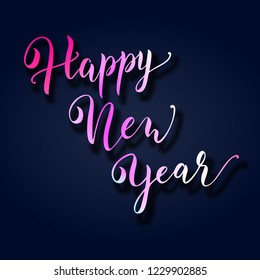 Happy New Year Vector Greeting Card or Banner Template with Hand Drawn Lettering Design. Holiday Celebration Background.