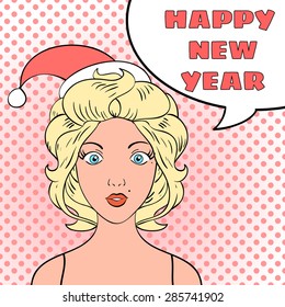 Happy New Year vector greeting card holidays. Pop art blonde girl with bubble for text. Retro style. Bubble for text. Blonde girl in Santa hat.