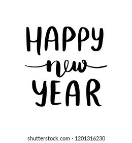 Happy New Year - Vector hand drawn lettering phrases. Holidays quotes for photo overlays, greeting cards, posters. Modern brush calligraphy. Handwritten Inscriptions.