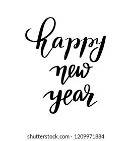 Happy new year - Vector hand drawn lettering phrases. Merry Christmas and Happy New Year 2019. Modern brush calligraphy. Holidays quotes for photo overlays, greeting cards, posters.