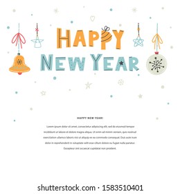 Happy New Year vector hand drawn illustration with lettering. Winter holiday flat text template with Christmas decorations in blue, white and yellow colors. Happy New Year quote