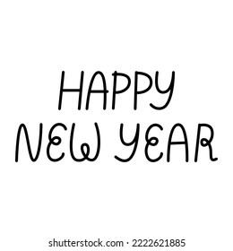 Happy new year vector handwritten lettering quote on isolated background. Holiday quote