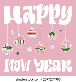 HAPPY NEW YEAR. VECTOR HOLIDAY GREETING NEW YEAR GREETING HAND LETTERING QUOTE PHRASE