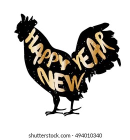 Happy New Year vector illustration with silhouette of rooster. Lettering style with golden text.  