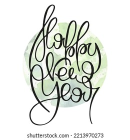 Happy New Year. Vector ink lettering art. Hand drawn lettering phrase. Modern brush calligraphy card. Illustration isolated on white background