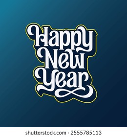 Happy New Year Vector, Lettering, Calligraphy Design, Usable for Poster, Banners, Postcards, Wallpaper, Gifts etc