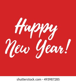 Happy New Year vector lettering hand drawn typography card white on red 