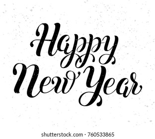 Happy New Year vector lettering illustration. Perfect for logos, emblems, invitation, greeting card, t-shirt, prints and posters. Hand drawn winter inspiration phrase. 