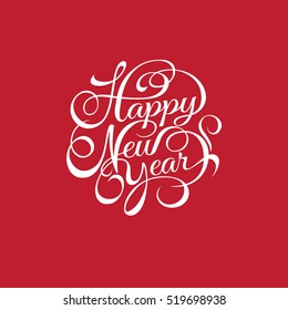 Happy New Year vector text Calligraphic Lettering design card template.
Creative typography for Holiday Greeting Gift Poster. Calligraphy Font style Banner
