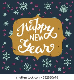Happy New Year vintage hand lettering with snowflakes on the background. Hand drawn invitation or greeting card template.