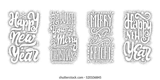 Happy New Year, We Wish You A Merry Christmas, Merry And Bright, Hand-lettering Dotwork Text . Handmade Vector Calligraphy For Your Design