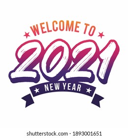 Happy new year, New Year, welcome to January, welcome to new year, 2021