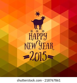 Happy New Year wishes, design, geometric backdrop. typography composition with lettering. Goat silhouette 2015. Triangle background