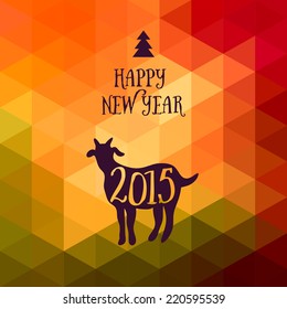 Happy New Year wishes, design, geometric backdrop. typography composition with lettering. Goat silhouette 2015. Triangle background