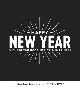 Happy New Year Wishing You Good Health and Happiness Vector Holiday Text for posters, flyers, greeting cards, social media, marketing, web design