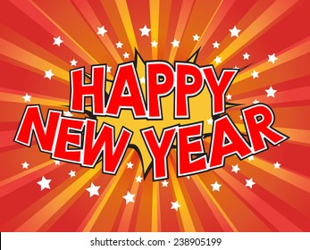 Happy New Year, wording in comic speech bubble on burst background, EPS10 Vector Illustration