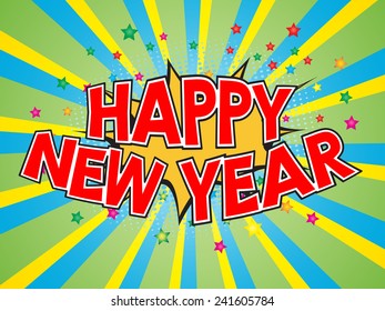 Happy New Year, wording in comic speech bubble on burst background, EPS10 Vector Illustration