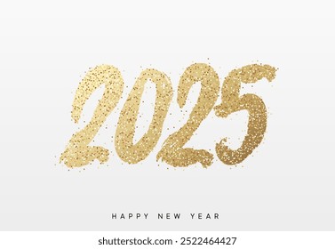 Happy New Year written number golden glitter 2025. Gold glittered 2025 text in a bold, hand painted style on a white background. NewYear poster  Vector illustration