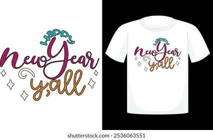 Happy New Year Y'All Retro Sublimation ,Happy New Year Retro Sublimation, Funny New Year ,Sublimation T Shirt, Holiday Design, New Year Celebration, Sublimation Print